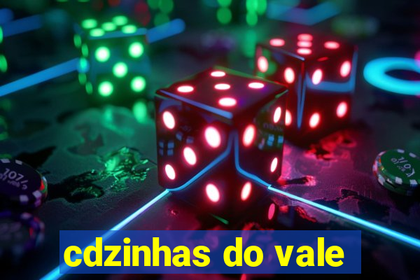 cdzinhas do vale